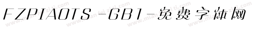 FZPIAOTS -GB1字体转换